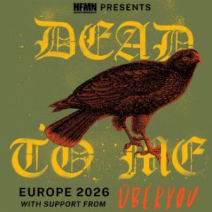 Dead To Me + Überyou en concert Glazart en avril 2026