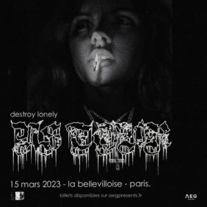 Billets Destroy Lonely La Bellevilloise - Paris mercredi 15 mars 2023