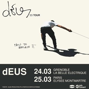 Deus en concert à l'Elysée Montmartre en mars 2023