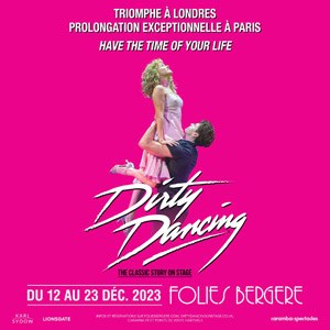 Dirty Dancing - The Classic Story On Stage aux Folies Bergère
