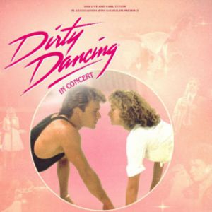Dirty Dancing in concert Salle Pleyel le 4 avril 2026