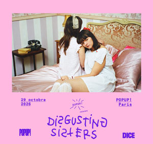 Disgusting Sisters Concert Pop Up! Paris 2026
