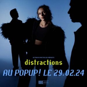 Distractions en concert au Pop Up! en février 2024