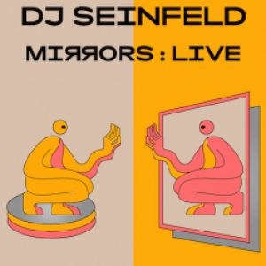 Dj Seinfeld Présente Mirrors en live au Petit Bain