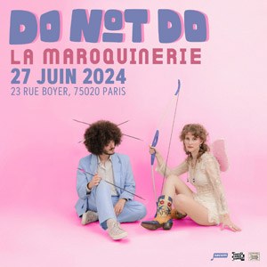 DO not DO en concert à La Maroquinerie en juin 2024
