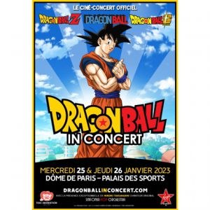 Dragonball In en concert au Dôme de Paris - Palais des Sports