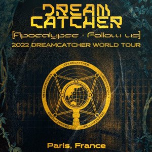 Dreamcatcher en concert au Zénith de Paris en novembre 2022