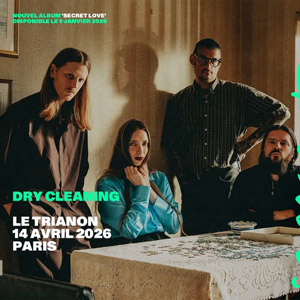 Dry Cleaning en concert Le Trianon en avril 2026