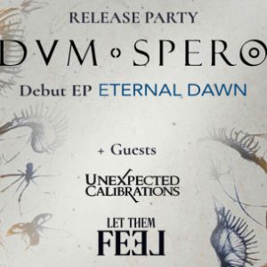 Dvm Spero + Unexpected Calibrations + Let Them Feel