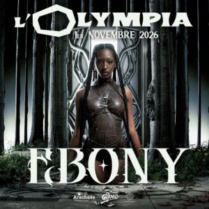 Ebony Concert L'Olympia Paris 2026
