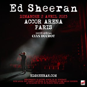 Ed Sheeran Accor Arena - Paris dimanche 2 avril 2023