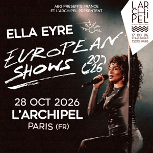 Ella Eyre Concert L'Archipel Paris 2026