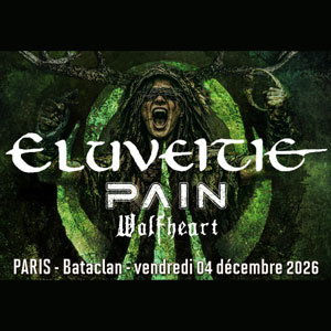 Eluveitie + Pain + Wolfheart le 04/12/2026 18:00 - Le Bataclan