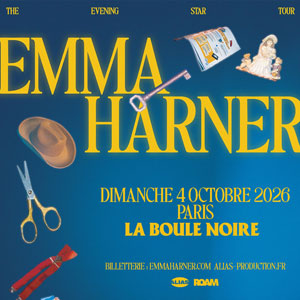 Emma Harner Concert La Boule Noire Paris 2026