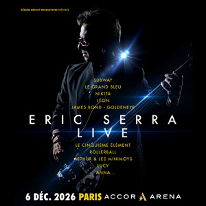Eric Serra Live Accor Arena le 6 décembre 2026