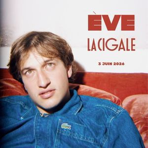 Ève en concert La Cigale le 3 juin 2026
