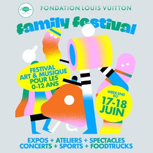 Family Festival à La Fondation Louis Vuitton et au Jardin d'Acclimatation
