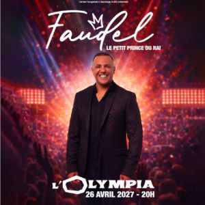 Faudel Concert L'Olympia Paris 2027