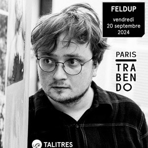 Feldup en concert au Trabendo en septembre 2024