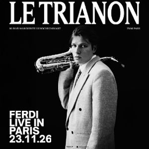 Ferdi Le Trianon Paris 2026