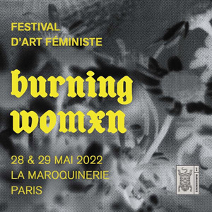 Festival Burning Womxn à La Maroquinerie