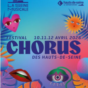 Festival Chorus 2026, 38e édition à La Seine Musicale