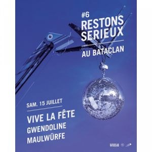 Festival Restons Serieux au Bataclan