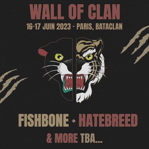 Festival Wall Of Clan Le Bataclan du 16 au 17 juin 2023
