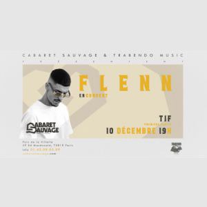 Billets Flenn + TIF Cabaret Sauvage - Paris samedi 10 décembre 2022