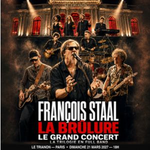 François Staal Concert Le Trianon Paris 2027