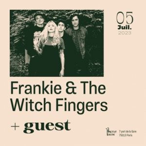 Frankie & The Witch Fingers en concert au Petit Bain