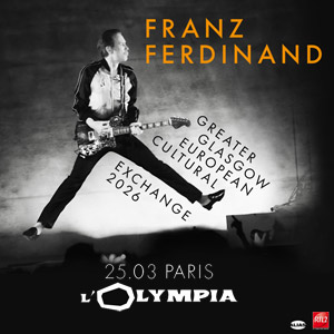 Franz Ferdinand en concert L'Olympia le 25 mars 2026