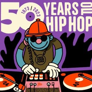 Free Your Funk : 50 Years Of Hip Hop à La Bellevilloise
