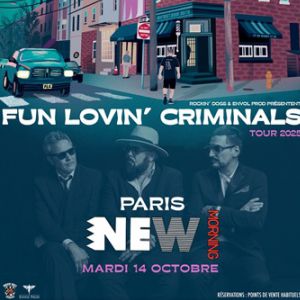 Fun Lovin' Criminals In Paris - New Morning, le 14 octobre 2025