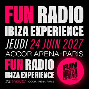 Fun Radio Ibiza Experience Accor Arena Paris 2027