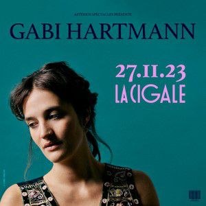 Gabi Hartmann La Cigale - Paris mardi 28 novembre 2023