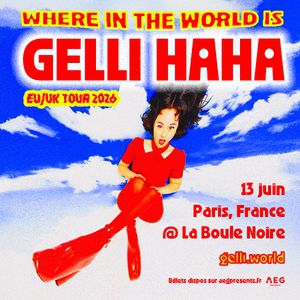 Gelli Haha Concert La Boule Noire Paris 2026