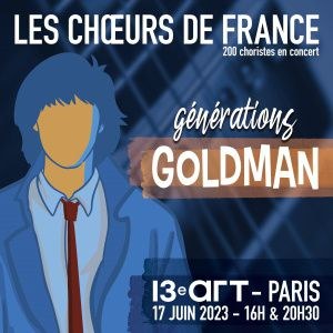 Generations Goldman en concert au 13ème Art