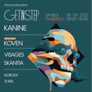 Get In Step W/ Kanine + Koven + Visages + Skantia + Nobody + Zorel