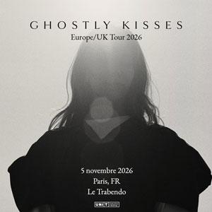 Ghostly Kisses Concert Le Trabendo Paris 2026
