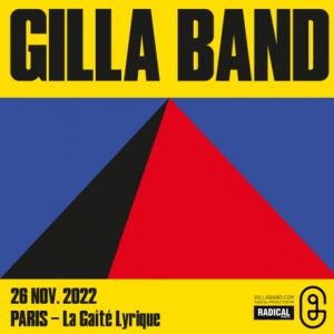 Gilla Band La Gaite Lyrique - Paris samedi 26 novembre 2022