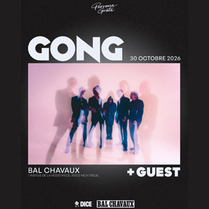 Gong Concert Bal Chavaux Montreuil 2026