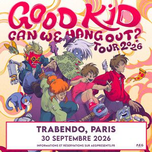 Good Kid en concert Le Trabendo en septembre 2026