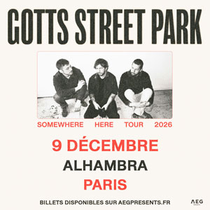 Gotts Street Park Concert Alhambra Paris 2026