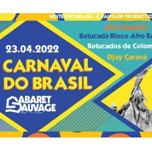 Grand Carnaval do Brasil au Cabaret Sauvage en avril 2022