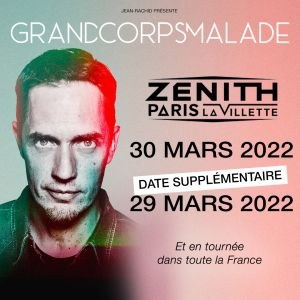 Grand Corps Malade en concert au Zénith de Paris en mars 2022