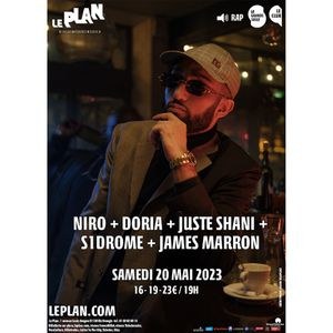 Niro + Doria + Juste Shani + James Marron + S1Drome + Trouve Ta Voix Le Plan - Ris-Orangis samedi 20 mai 2023
