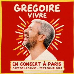 Gregoire en concert au Café de la Danse en mai 2024