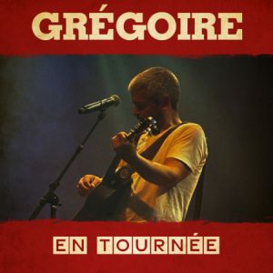 Gregoire en concert L'Europeen en juin 2026