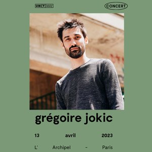 Grégoire Jokic en concert à L'Archipel en avril 2023